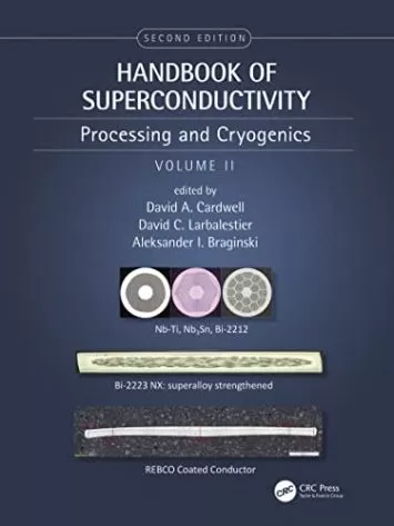 Handbook of Superconductivity: Processing and Cryogenics, Volume Two