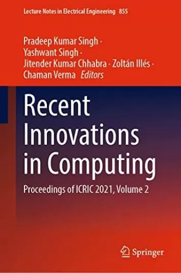 Recent Innovations in Computing: Proceedings of ICRIC 2021, Volume 2 (Lecture Notes in Electrical Engineering Book 855)