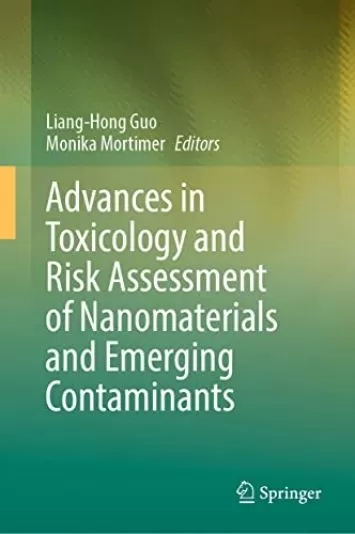 Advances in Toxicology and Risk Assessment of Nanomaterials and Emerging Contaminants