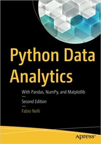 Python Data Analytics: With Pandas, NumPy, and Matplotlib