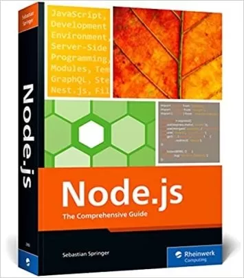 Node.js: The Comprehensive Guide to Server-Side JavaScript Programming
