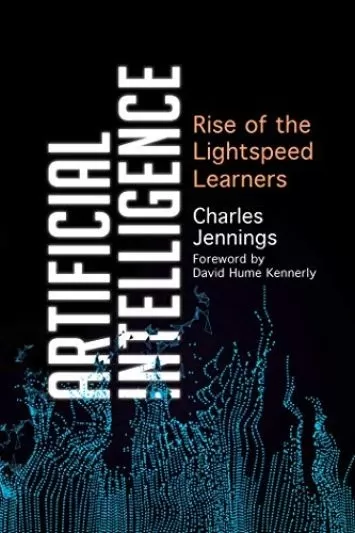 Artificial Intelligence: Rise of the Lightspeed Learners