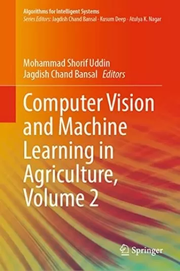 Computer Vision and Machine Learning in Agriculture, Volume 2 (Algorithms for Intelligent Systems)