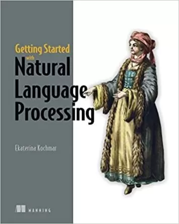 Getting Started with Natural Language Processing