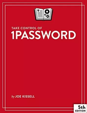 Take Control of 1Password, 5th Edition