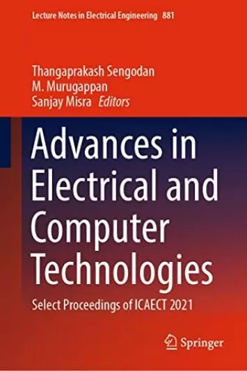 Advances in Electrical and Computer Technologies: Select Proceedings of ICAECT 2021 (Lecture Notes in Electrical Engineering Book 881)
