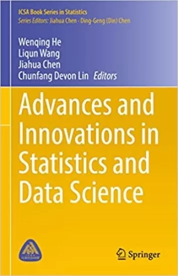 Advances and Innovations in Statistics and Data Science (ICSA Book Series in Statistics)