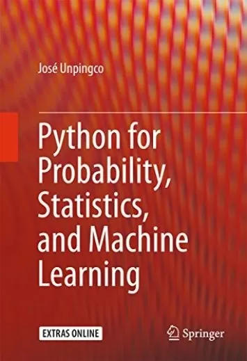 Python for Probability, Statistics, and Machine Learning