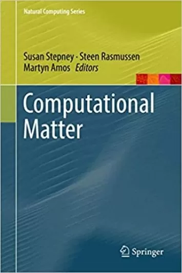 Computational Matter (Natural Computing Series)