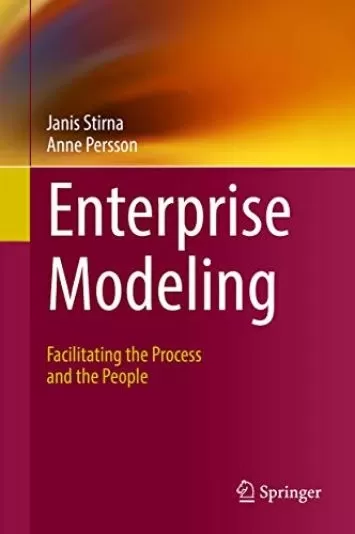 Enterprise Modeling: Facilitating the Process and the People