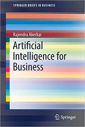 Artificial Intelligence for Business (SpringerBriefs in Business)