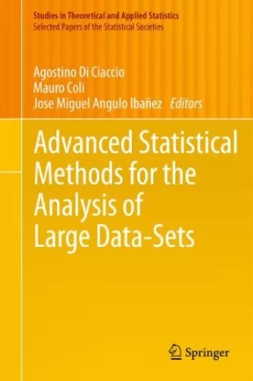 Advanced Statistical Methods for the Analysis of Large Data-Sets (Studies in Theoretical and Applied Statistics)