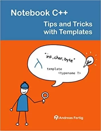 Notebook C++: Tips and Tricks with Templates