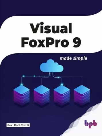 Visual FoxPro 9: Made Simple (English Edition)