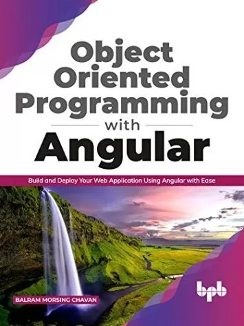 Object Oriented Programming with Angular: Build and Deploy Your Web Application Using Angular with Ease (English Edition)
