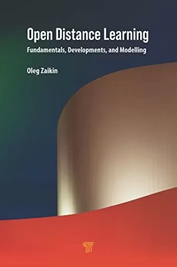 Open Distance Learning: Fundamentals, Developments, and Modelling
