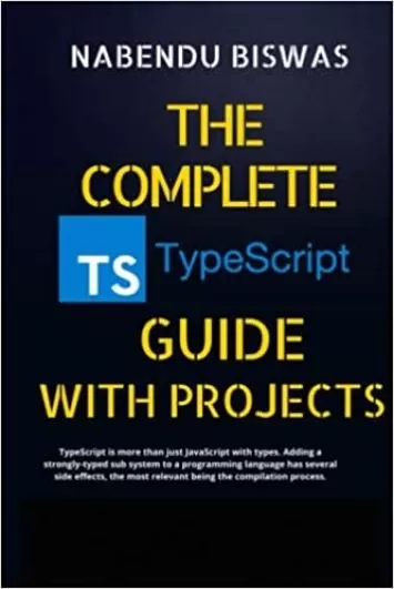 The Complete TypeScript Guide with Projects