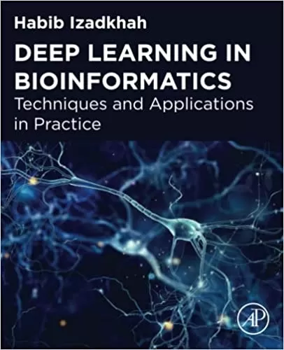 Deep Learning in Bioinformatics: Techniques and Applications in Practice