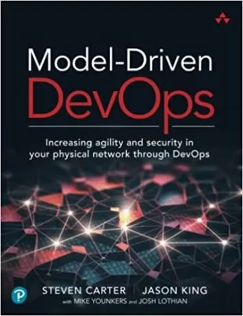 Model-Driven DevOps: Increasing agility and security in your physical network through DevOps