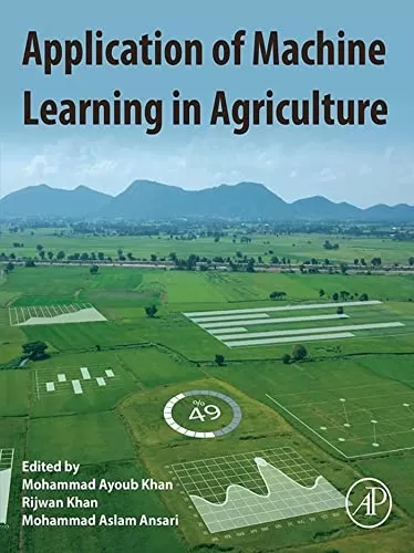 Application of Machine Learning in Agriculture