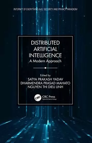 Distributed Artificial Intelligence: A Modern Approach (Internet of Everything (IoE))