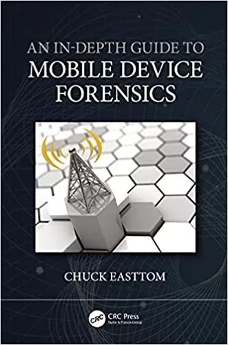 An In-Depth Guide to Mobile Device Forensics