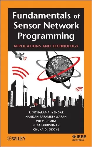 Fundamentals of Sensor Network Programming: Applications and Technology (IEEE Press)