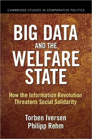Big Data and the Welfare State (Cambridge Studies in Comparative Politics)