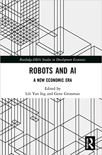 Robots and AI (Routledge-ERIA Studies in Development Economics)