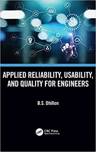 Applied Reliability, Usability, and Quality for Engineers