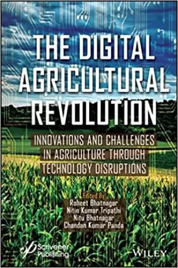 The Digital Agricultural Revolution: Innovations and Challenges in Agriculture through Technology Disruptions