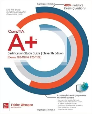 CompTIA A+ Certification Study Guide, Eleventh Edition (Exams 220-1101 & 220-1102)