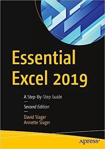 Essential Excel 2019: A Step-By-Step Guide
