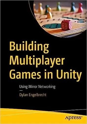 Building Multiplayer Games in Unity: Using Mirror Networking