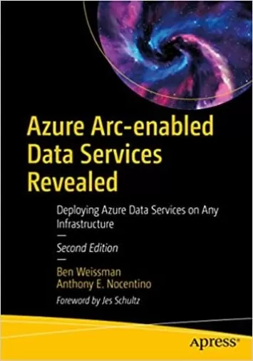 Azure Arc-enabled Data Services Revealed: Deploying Azure Data Services on Any Infrastructure