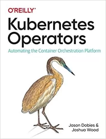 Kubernetes Operators: Automating the Container Orchestration Platform