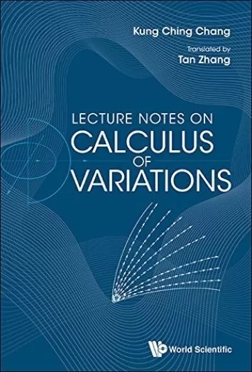 Lecture Notes On Calculus Of Variations (Peking University Series In Mathematics Book 6)