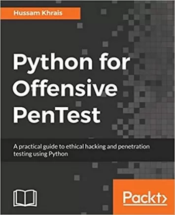 Python for Offensive PenTest: A practical guide to ethical hacking and penetration testing using Python