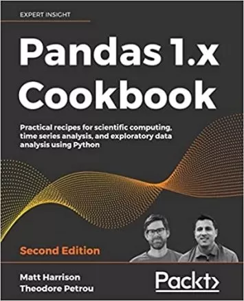 Pandas 1.x Cookbook: Practical recipes for scientific computing, time series analysis, and exploratory data analysis using Python, 2nd Edition