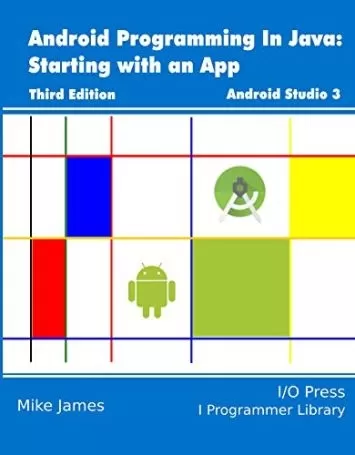 Android Programming In Java: Starting with an App