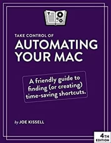 Take Control of Automating Your Mac, 4th Edition