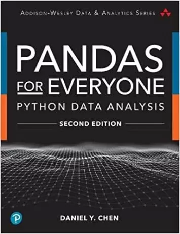 Pandas for Everyone: Python Data Analysis (Addison-Wesley Data & Analytics Series)