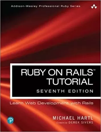 Ruby on Rails Tutorial: Learn Web Development with Rails (Addison-Wesley Professional Ruby Series)