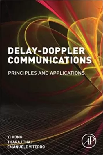 Delay-Doppler Communications: Principles and Applications