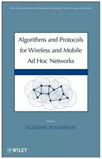 Algorithms And Protocols For Wireless Mobile Ad Hoc Networks (Ebook PDF)