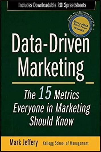 Data-Driven Marketing: The 15 Metrics Everyone in Marketing Should Know