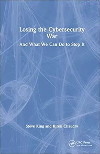 Losing the Cybersecurity War