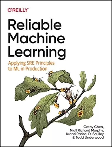 Reliable Machine Learning: Applying SRE Principles to ML in Production