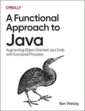 A Functional Approach to Java: Augmenting Object-Oriented Java Code with Functional Principles