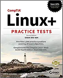 CompTIA Linux+ Practice Tests: Exam XK0-004